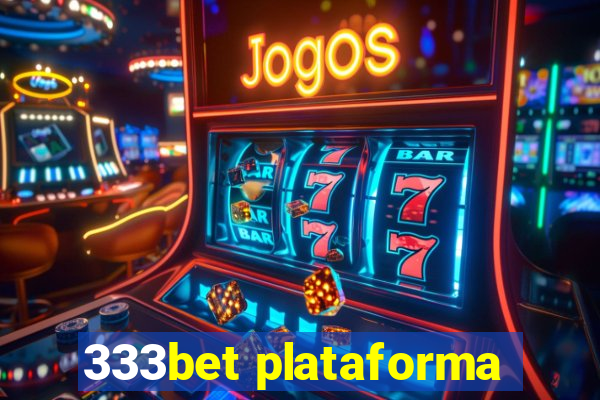 333bet plataforma